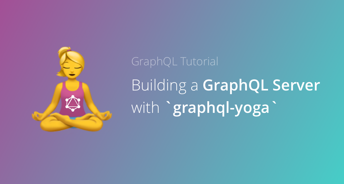 /images/graphql-yoga-cover.png